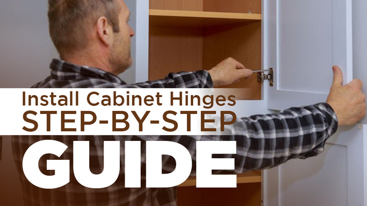 How to Install Cabinet Hinges in 10 Easy Steps?