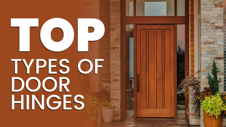 Different Types of Residential Door Hinges: A Comprehensive Guide
