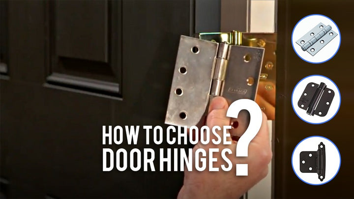 How to Choose Door Hinges?