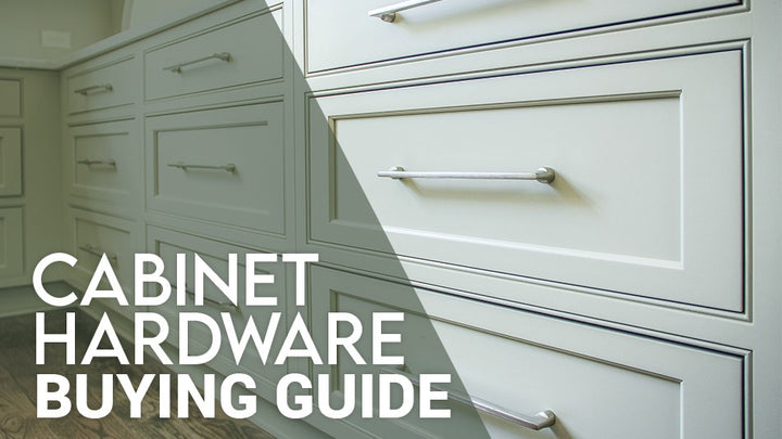 Ultimate Buying Guide for Cabinet Hardware 