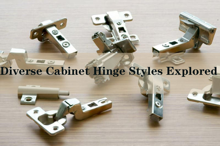 Diverse Cabinet Hinge Styles Explored