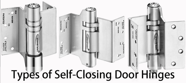 Types of Self-Closing Door Hinges