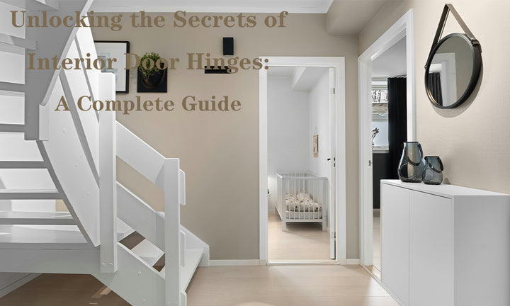 Unlocking the Secrets of Interior Door Hinges – tdchinges